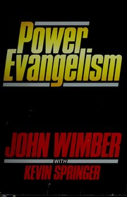 Power evangelism : signs and wonders today /