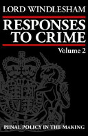 Responses to crime : penal policy in the making /