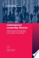 Contemporary Leadership Theories Enhancing the Understanding of the Complexity, Subjectivity and Dynamic of Leadership /