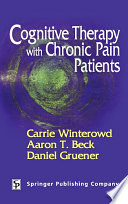 Cognitive therapy with chronic pain patients