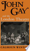 John Gay and the London theatre /