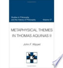 Metaphysical themes in Thomas Aquinas II