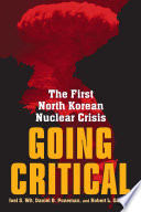 Going critical the first North Korean nuclear crisis /