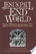 Jesus, Paul and the end of the world : a comparative study in new testament eschatology /