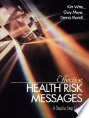 Effective health risk messages : a step-by-step guide /