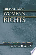The politics of women's rights parties, positions, and change /