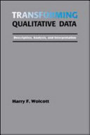 Transforming qualitative data : description, analysis, and interpretation /