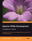 Apache OFBiz development the beginner's tutorial /