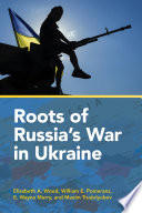 Roots of Russia's war in Ukraine /