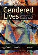 Gendered lives : communication, gender, and culture /
