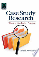 Case study research theory, methods, practice /