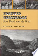 Frontier crossroads Fort Davis and the West /