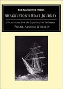 Shackleton's boat journey the narrative from the Captain of the 'Endurance' /