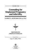 Counseling for unplanned pregnancy and infertility /
