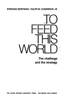 To feed this world : the challenge and the strategy /