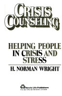 Crisis counseling : helping people in crisis and stress /