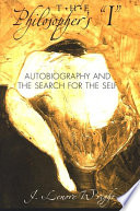 The philosopher's "I" autobiography and the search for the self /
