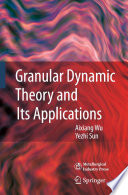 Granular Dynamic Theory and Its Applications
