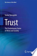 Trust The Evolutionary Game of Mind and Society /