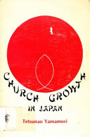 Church growth in Japan; a study in the development of eight denominations, 1859-1939. /