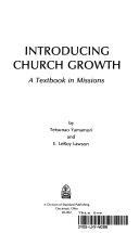 Introducing church growth : atext book in mission /