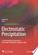 Electrostatic Precipitation 11th International Conference on Electrostatic Precipitation, Hangzhou, 2008 /