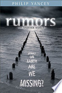 Rumors of another world : what on earth are we missing? /