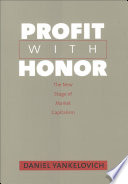 Profit with honor the new stage of market capitalism /