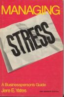 Managing stress : a business person's guide /