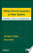 Voltage-sourced converters in power systems modeling, control, and applications /