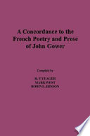 A concordance to the French poetry and prose of John Gower
