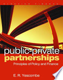 Public-private partnerships principles of policy and finance /
