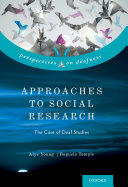 Approaches to social research : the case of deaf studies /