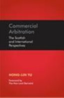 Commercial arbitration the Scottish and international perspectives /