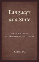 Language and state : an inquiry into the progress of civilization /