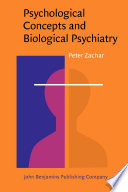 Psychological concepts and biological psychiatry a philosophical analysis /