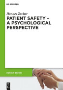 Patient safety : a psychological perspective /