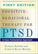 Cognitive-behavioral therapy for PTSD a case formulation approach /