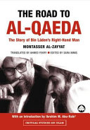 The road to al-Qaeda the story of Bin Lāden's right-hand man /