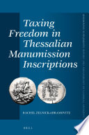 Taxing freedom in Thessalian manumission inscriptions /