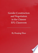 Gender construction and negotiation in the Chinese EFL classroom
