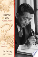 Chiang Yee the silent traveller from the East : a cultural biography /
