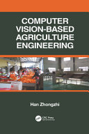 Computer vision-based agriculture engineering /