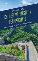 Chinese vs. western perspectives : understanding contemporary China /
