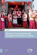 Heritage and Romantic Consumption in China /