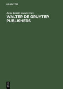 Walter de Gruyter Publishers, 1749-1999 /