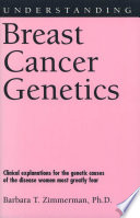 Understanding breast cancer genetics