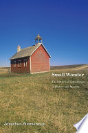 Small wonder the little red schoolhouse in history and memory /