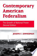 Contemporary American federalism the growth of national power /