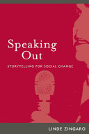 Speaking out storytelling for social change /